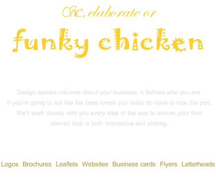 Design speaks volumes about your business